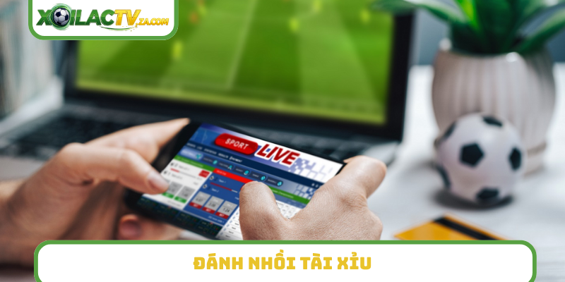 Đánh nhồi tài xỉu