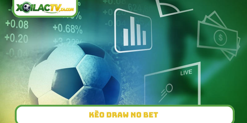 Kèo draw no bet